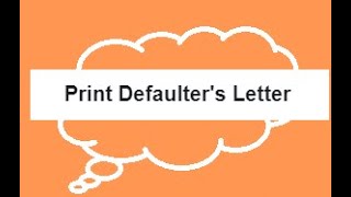 How To Print Defaulter Letters [upl. by Chandal]