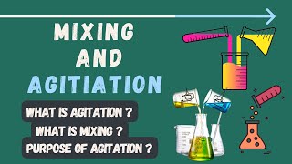 Mixing and Agitation  Defination  Difference between Agitation and Mixing  Purpose of Agitation [upl. by Atilem]