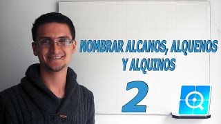 Nomenclatura Orgánica Alcanos Alquenos y Alquinos 2 [upl. by Nitsraek]