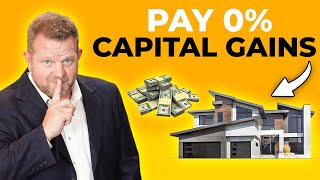 How to LEGALLY Pay 0 Capital Gains Tax on Real Estate [upl. by Polinski566]