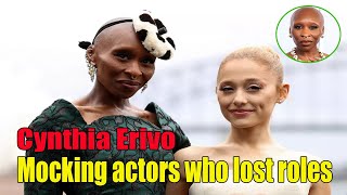 Wicked star Cynthia Erivo makes mean jibe about actresses who lost role to Ariana Grande [upl. by Bashuk]