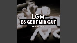 Es Geht Mir Gut [upl. by Nonnairb]