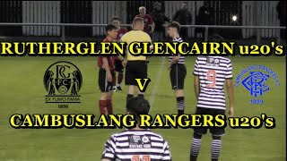 Rutherglen Glencairn u20s v Cambuslang Rangers u20s 13th September 2024 [upl. by Clayborne]