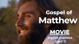 THE GOSPEL OF MATTHEW movie with English Subtitles PART 1 Chapters 114 [upl. by Shanon676]