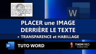 Image DERRIÈRE LE TEXTE dans WORD  TRANSPARENCE et HABILLAGE Tutoriel Office [upl. by Arrekahs]