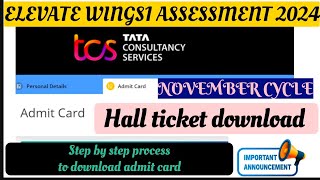 💥UPDATE  How to Download Tcs wings1 November 2024 assessment Hall ticketsstep by step process [upl. by Leonerd]