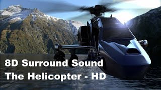 8D Surround Sound Effects  The Helicopter  1080 HD Video [upl. by Solim]