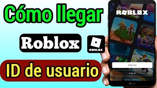 Cómo obtener su identificación de usuario de Roblox 2021 [upl. by Takara]