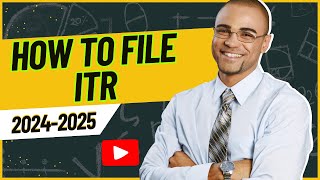 Filing your ITR for the fiscal year 20242025 How To File ITR [upl. by Ilatfan]