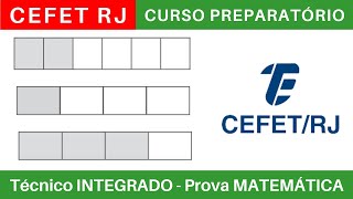 CEFET RJ 🔵 Curso Preparatório 202425 de MATEMÁTICA CEFETRJ Técnico Integrado ao Médio BoraIF [upl. by Anne-Marie]