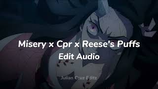 Misery x Cpr x Reeses Puffs EDIT AUDIO miseryxcprxreesespuffs [upl. by Bremble]