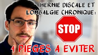 Hernie discale et lombalgie chronique  4 pièges à éviter absolument [upl. by Abbotsun413]