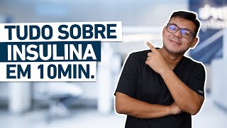 TUDO SOBRE INSULINA EM 10min  Aprende tudo de uma vez [upl. by Py]