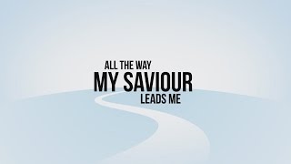 980B  All The Way My Saviour Leads Me  Part 2 [upl. by Pelaga]