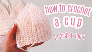 How to Crochet a Cup  Crochet Top [upl. by Asemaj]