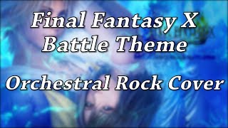 Final Fantasy X  Battle Theme Orchestral Metal Cover [upl. by Wylen]