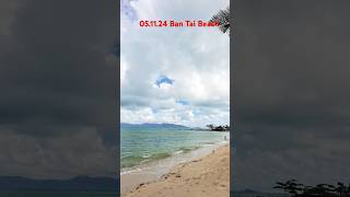 051124 Regenwolken Ban Tai Beach [upl. by Asyal173]