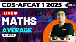 CDS amp AFCAT 1 2025 Exam Maths Live  Average  Class 1 [upl. by Cirded]