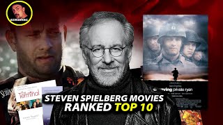 Steven Spielberg Movies  RANKED TOP 10 [upl. by Floria]