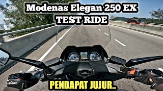 Modenas Elegan 250 EX  TEST RIDE  PENDAPAT JUJUR [upl. by Thorn]