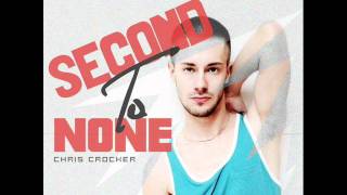 Chris Crocker  Second To None Full Song  HQ [upl. by Marlin]