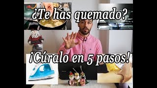 5 PASOS si te has QUEMADO con ACEITEAGUA HIRVIENDOLA PLANCHACERAETC [upl. by Notxap]