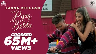 Pyar Bolda Official Video Jassa Dhillon  Gur Sidhu  Punjabi Song  Brown Town Music [upl. by Kabob]