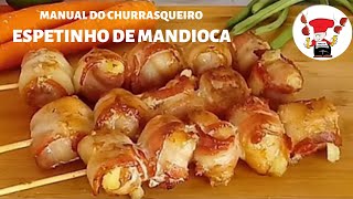 Como Fazer Espetinho de Mandioca com Bacon  Churrasco [upl. by Annayoj142]