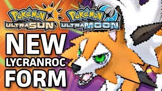 POKEMON ULTRA SUN amp ULTRA MOON New Dusk Form Lycanroc Thoughts  Discussion [upl. by Shipman]