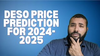 DESO Price Prediction for the 202425 Bull Run [upl. by Aseyt]