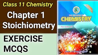 Ch1 Stoichiometry  Mcqs Solution  Class 11 Chemistry  Sindh Board  Stoichiometry Exercise MCQS [upl. by Bo]