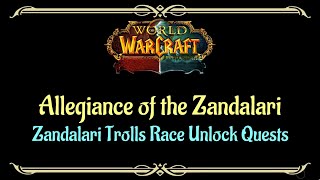 Lets Play  Everyquest  WOW  Zandalari Troll Race Unlock  Allegiance of the Zandalari [upl. by Lentha724]