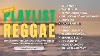 Playlist terbaru Reggae 2023  Shaggy Dog Souljah Steven and Coconut Trees Tony Q Rastafara [upl. by Kingsley]