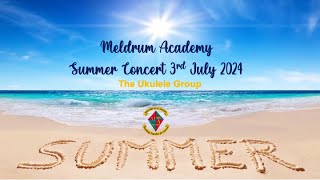 Meldrum Academy Summer Concert 2024 Ukulele Group  Stick Season [upl. by Ihcekn350]