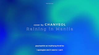 CHANYEOL 찬열  Raining in Manila Audio Edited Vers [upl. by Thecla59]