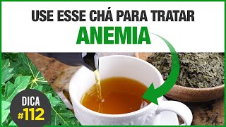 Como tratar anemia de forma natural DICA 112 😓👉🍵 [upl. by Silin]