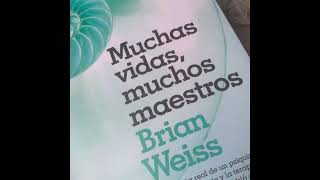 MUCHAS VIDAS MUCHOS MAESTROS audiolibro BRIAN WEISS castellano [upl. by Revert]