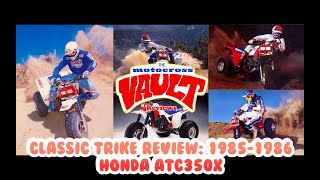 Classic Trike Review 1985 1986 Honda ATC350X Review [upl. by Aronoh]