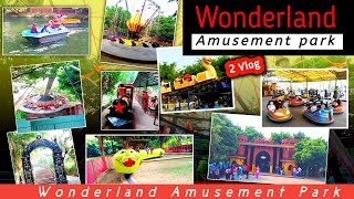 Water park vlog 2024  Wonderland Amusement park 2nd vlog  Best water park Punjab  Mera vlog [upl. by Jazmin259]