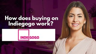 How does buying on Indiegogo work [upl. by Jeraldine961]