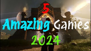 5 AMAZING Upcoming Games For 2024 [upl. by Danette]