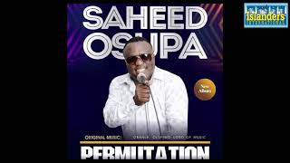 SAHEED OSUPA NEW ALBUM  PERMUTATION [upl. by Attenehs]