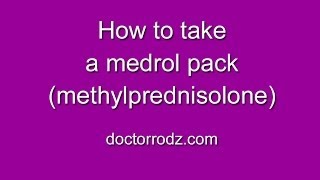 How to take a medrol pack methylpredisolone [upl. by Scrivings]