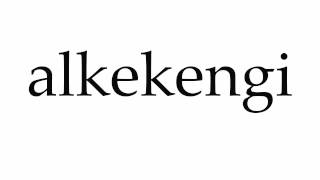 How to Pronounce alkekengi [upl. by Samp]