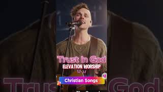 Trust In God feat Chris Brown amp Isaiah Templeton  Elevation Worship [upl. by Aifoz]