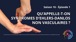 Quappelleton Syndromes dEhlersDanlos Non Vasculaires [upl. by Lancaster]