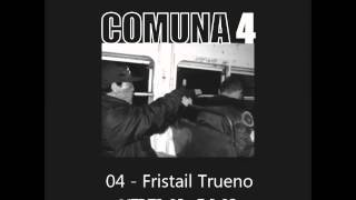 Comuna 4 04  Fristail Trueno [upl. by Aryajay]