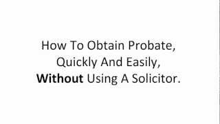 How To Obtain Probate Quickly amp Easily [upl. by Thedrick366]