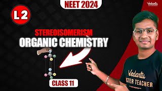 Stereoisomerism Lecture 2  NEET Organic Chemistry  NEET 2024  Riyaz [upl. by Koh771]