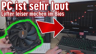 PC ist sehr laut 🔊 Leiser machen im Bios ⭐ Lüfter im Bios steuern und Geschwindigkeit einstellen [upl. by Sedgewick]